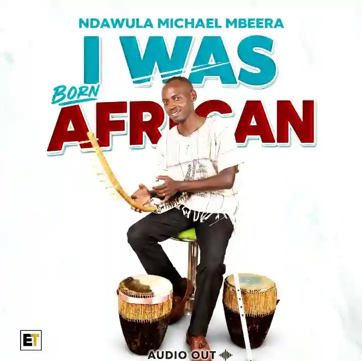 I Was Born African by Michael Ndawula Mbeera